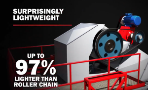 Poly chain is up to 97% lighter than roller chain.